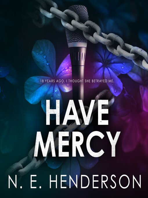 Title details for Have Mercy by N. E. Henderson - Available